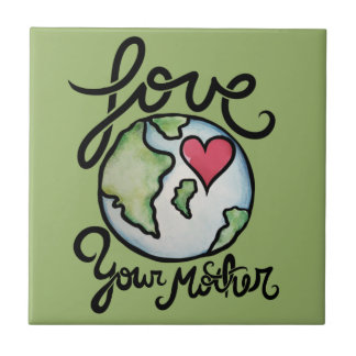 Liebe Deine Mutter Erde Fliese