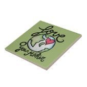 Liebe Deine Mutter Erde Fliese (Seite)