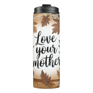 Liebe deine Mutter Erde Herbstlaub Öko-Geschenk Ku Thermosbecher