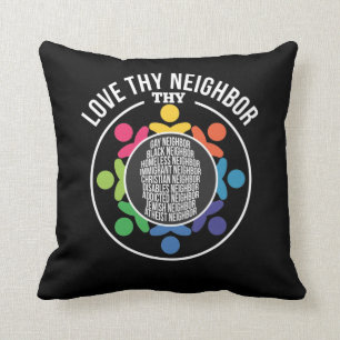 Liebe Deine Nachbarin liebt gleiche Menschenrechte Kissen