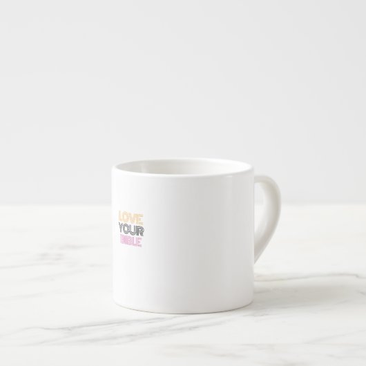Liebe deiner Bibel Espressotasse (Vorderseite Rechts)