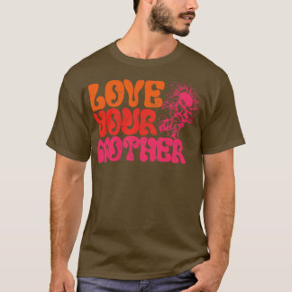 Liebe deiner Mutter T-Shirt