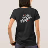 Liebe Deiner Nachbarn T - Shirt (Rückseite)