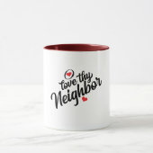 Liebe Deiner Nachbarn T - Shirt Tasse (Zentrum)