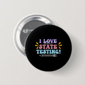 Liebe den letzten Tag der staatlichen Testlehrkraf Button (Vorne & Hinten)