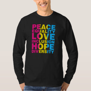 Liebe der Friedensgleichheit Einbeziehung Hoffnung T-Shirt