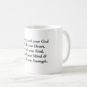 Liebe der Lord Ihr Gott mit Ihrem ganzem Herzen, Kaffeetasse (VorderseiteRechts)