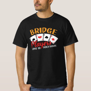 Liebe der lustigen Bridge-Spieler, Hände zu halten T-Shirt