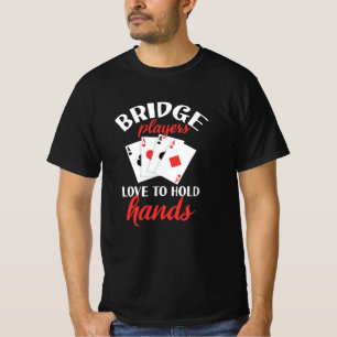 Liebe der lustigen Bridge-Spieler, Hände zu halten T-Shirt