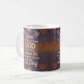 Liebe der Menschen, die Gott dir gegeben hat Kaffeetasse (Vorderseite Links)