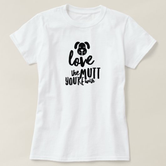 Liebe der Mutt, den du mit dem T - Shirt hast (Design vorne)