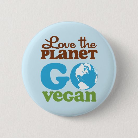Liebe der Planet gehen vegan Button (Vorderseite)