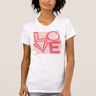 Liebe!  Der T - Shirt der Frauen