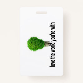 Liebe der Welt, mit der du zusammen bist Ausweis