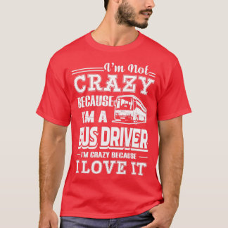 Liebe des Busfahrers als Busfahrer T-Shirt