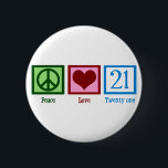 Liebe des Friedens 21 Button<br><div class="desc">21. Geburtstag! Niedlich.</div>