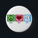 Liebe des Friedens 50 Button<br><div class="desc">Niedlichen 50. Geburtstagsgeschenk.</div>