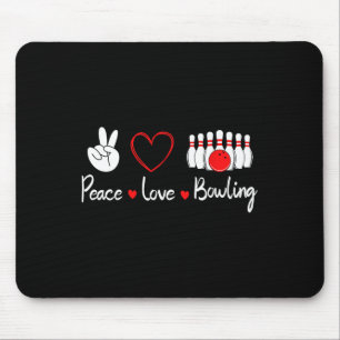 Liebe des Friedens Bowling Niedlich Bowling Lover Mousepad