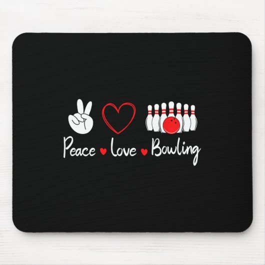 Liebe des Friedens Bowling Niedlich Bowling Lover Mousepad (Vorne)