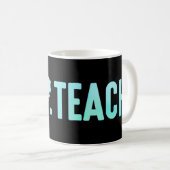 Liebe des Friedens bringt Lehrer zurück Kaffeetasse (VorderseiteRechts)