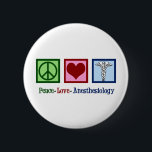 Liebe des Friedens Button<br><div class="desc">Niedlicher Anästhesist- oder Anästhesisten-Geschenk, das Peace Liebe Anästhesiologie lesen.</div>