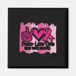 Liebe des Friedens Heilung von rosa Ribbon Krebs B Magnet