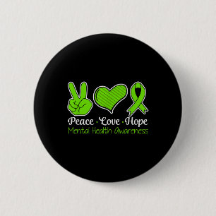 Liebe des Friedens Hoffnung Bewusstsein für psychi Button