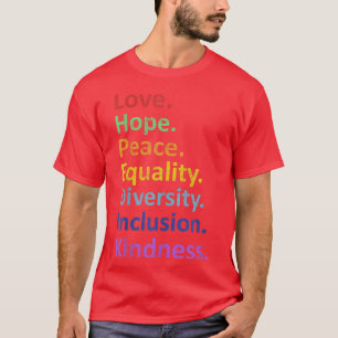 Liebe des Friedens Hoffnung Gleichberechtigung Div T-Shirt