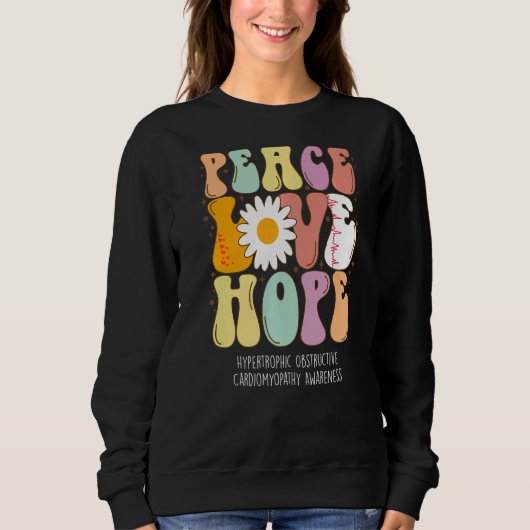 Liebe des Friedens Hoffnung hypertrophische Obstru Sweatshirt (Vorderseite)