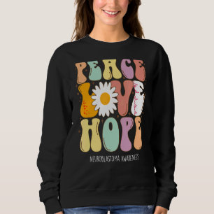 Liebe des Friedens Hoffnung Neuroblastoma Bewussts Sweatshirt