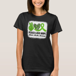 Liebe des Friedens Hoffnung Psychische Gesundheit T-Shirt