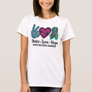 Liebe des Friedens Hoffnung Selbstmordverhütung Be T-Shirt