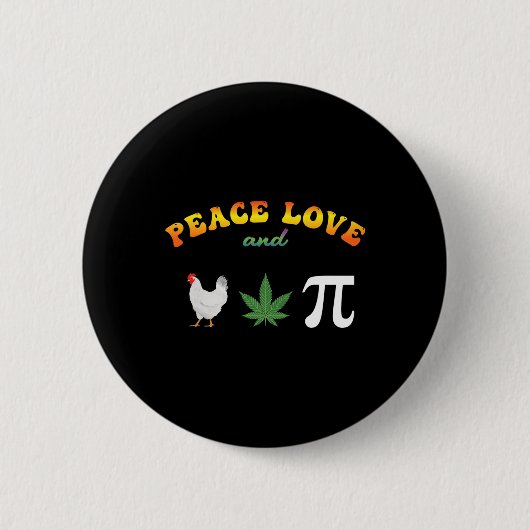 Liebe des Friedens Hühnerpot-Pi-Tag Button (Vorderseite)