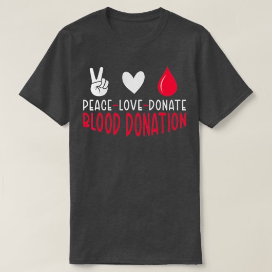 Liebe des Friedens spenden Blutphlebotomie Weltblu T-Shirt (Design vorne)