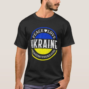 Liebe des Friedens Ukraine ukrainische Fahne I Sta T-Shirt