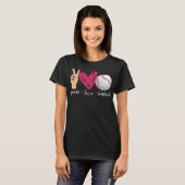 Liebe des Friedens und Baseball Funny Baseball Tea T-Shirt (Vorne ganz)