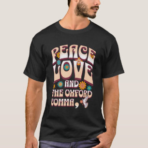 Liebe des Friedens und Oxford Comma English Gramma T-Shirt