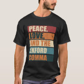 Liebe des Friedens und Oxford Comma English Gramma T-Shirt (Vorderseite)