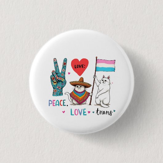 Liebe des Friedens und Trans LGBTQ Transgender Button (Vorderseite)