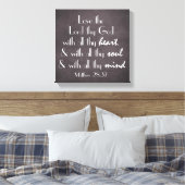 Liebe des Herrn, deines Gottes mit allen Heart Bib Leinwanddruck (Insitu (Schlafzimmer))