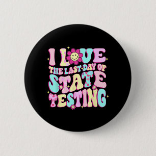 Liebe des letzten Tages der Staat Testing Teacher  Button