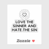 Liebe des Sünders und Hass der Sünde Aufkleber (Blatt)