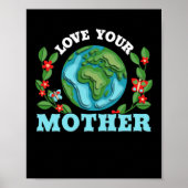 Liebe des Umweltschutzes Ihrer Mutter Poster (Vorne)