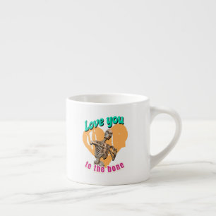 Liebe dich bis auf die Knochen Skelett Humor Espressotasse