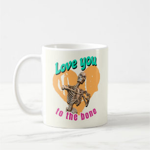 Liebe dich bis auf die Knochen Skelett Humor Kaffeetasse