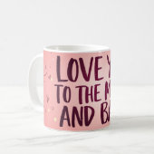 Liebe dich bis zum Mond und zurück Tasse | Romanti (Vorderseite Links)