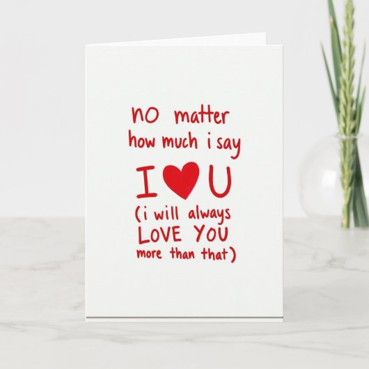 Liebe dich immer mehr als diese Karte (Vorderseite)