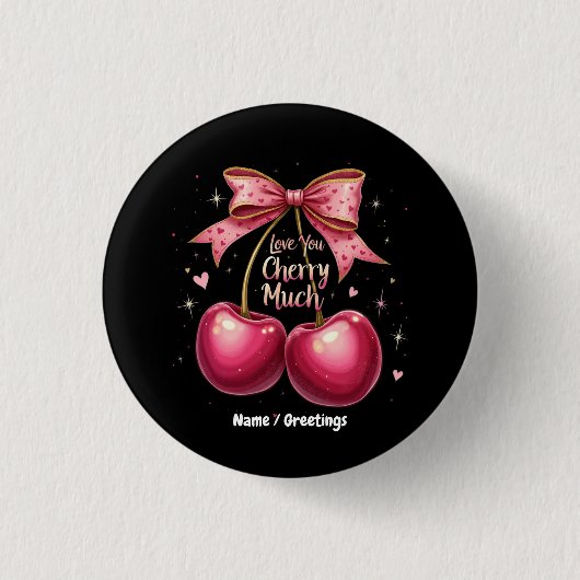 Liebe dich Kirsche sehr Ein süßer und lustiger Val Button (Vorderseite)