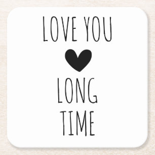 Liebe dich lange Zeit Typography Herz Rechteckiger Pappuntersetzer