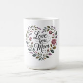 Liebe dich, Mama Kaffeetasse (Mittel)